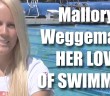 Mallory Weggemann talks about her love of swimming