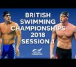 EISM inc. British Swimming Championships 2018 – Session One