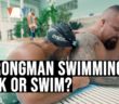 Strongman Swimming | Sink or Swim?