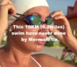 First Mermaid to Swim 10K in the World