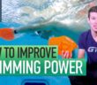 How To Improve Your Swimming Power | Freestyle Swimming Training