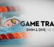 Swim & Dive – Game Trailer vs Virginia