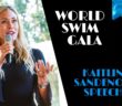 World Swim Gala Keynote | Kaitlin Sandeno