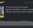 Sports of All Sorts: Guest Canadian Olympic Swimmer Brent Hayden