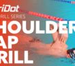 Shoulder Tap Drill | TriDot Swim Drill Series
