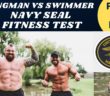 Strongman/Swimmer Vs Navy Seal Fitness Test