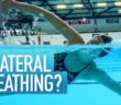 Should I Breathe Bilaterally When Swimming? | Swim Breathing On Both Sides | Global Triathlon Network