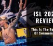 ISL 2020 Review | This Is The Future Of Swimming | Propulsion Swimming