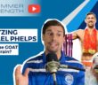Michael Phelps Strength and Dryland – Analyzing the GOAT | Swimmer Strength