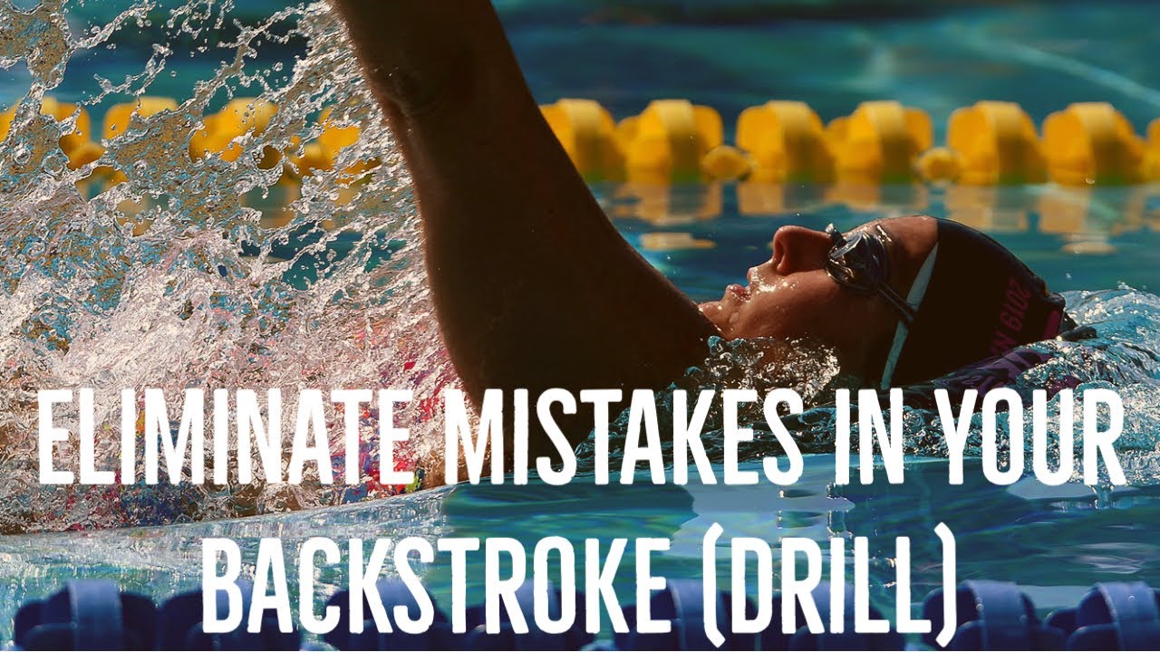 Eliminate Mistakes in Your Backstroke (Drill) | U.S. Masters Swimming