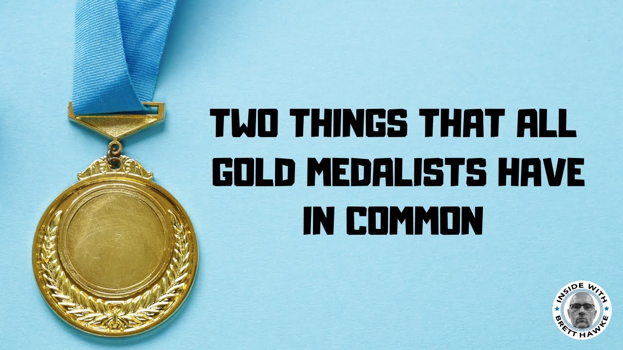 Two Things That Make a Gold Medalist Different Than Everybody Else | Inside With Brett Hawke