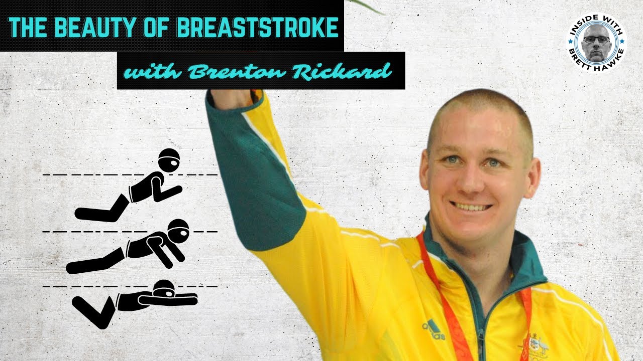 Brenton Rickard on the Beauty of Breaststroke | Inside With Brett Hawke