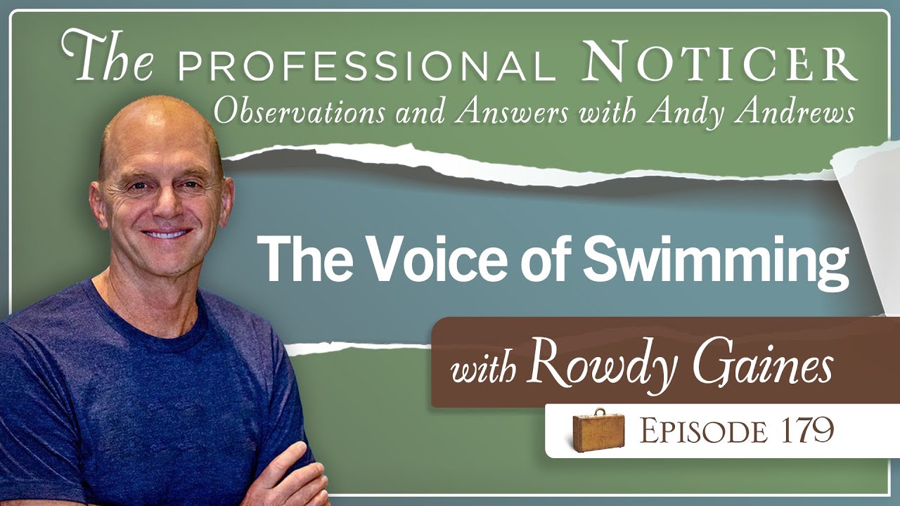 The Voice of Swimming â€¦ Rowdy Gaines | Andy Andrews