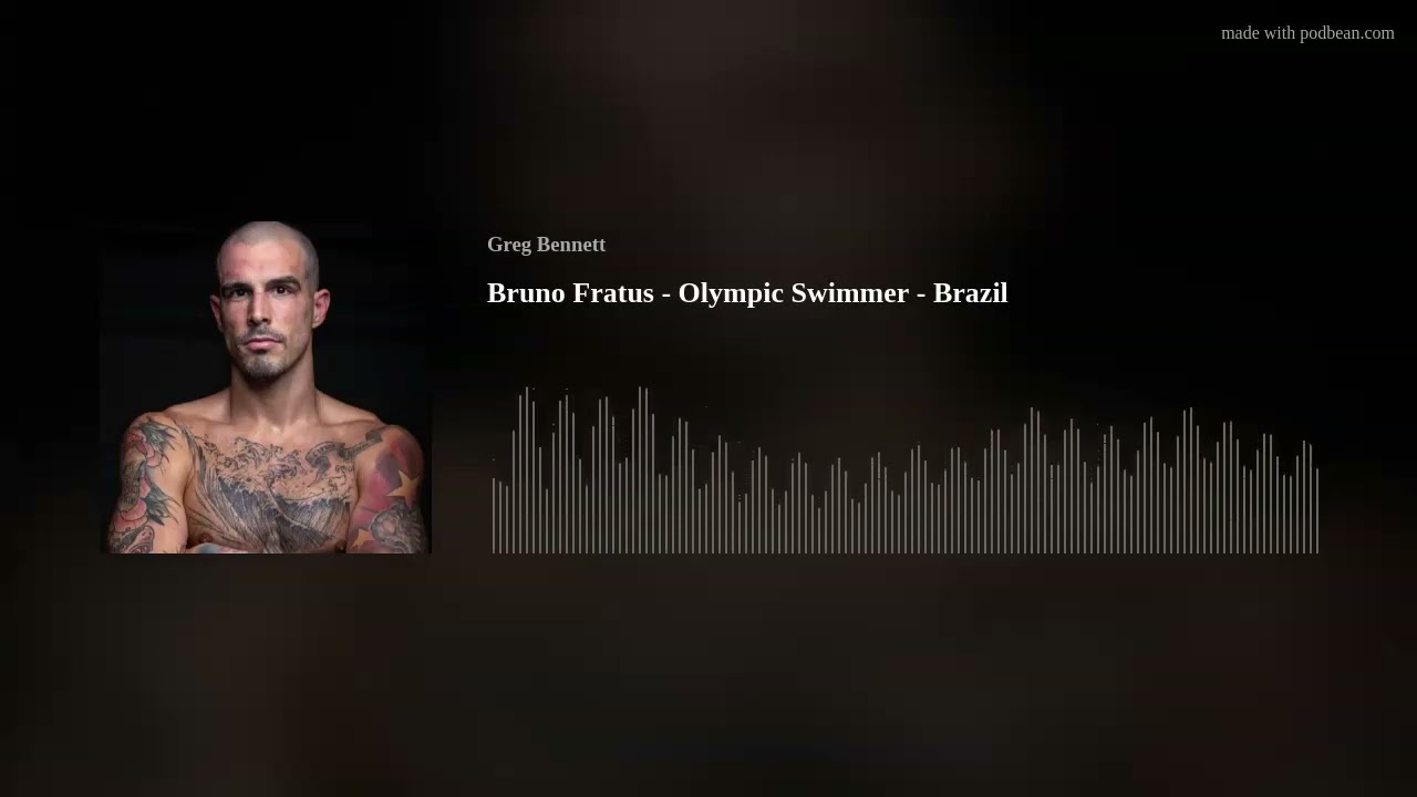 Bruno Fratus – Olympic Swimmer – Brazil | The Greg Bennett Show