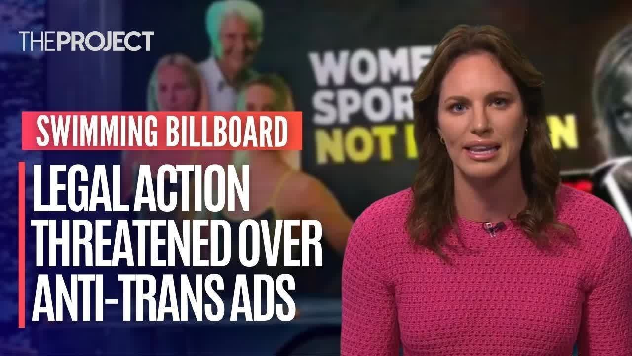 Legal Action Threatened Over Anti-Trans Billboards Displaying Australian Female Swimmers | The Project