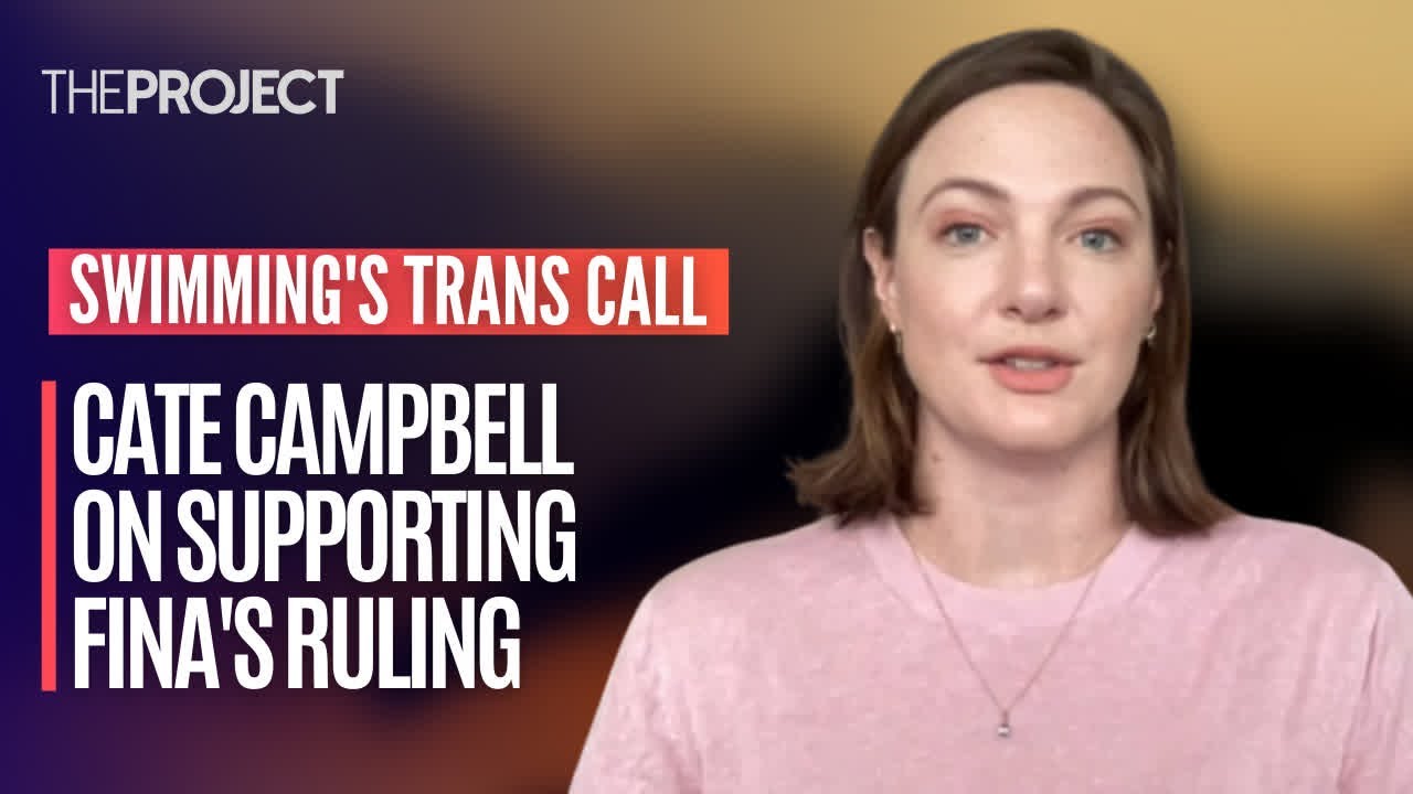 Olympian Cate Campbell On Supporting FINA’s Ruling On Transgender Athletes In Swimming | The Project