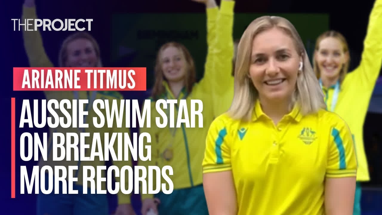 Australian Swim Star, Ariarne Titmus, on Breaking More Records at the Commonwealth Games | The Project