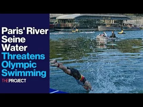 Paris’ River Seine Water Quality Threatens Olympic Swimming | The Project